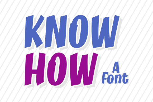 Know How: A Magnificent Display Font for Bold Editorial Design